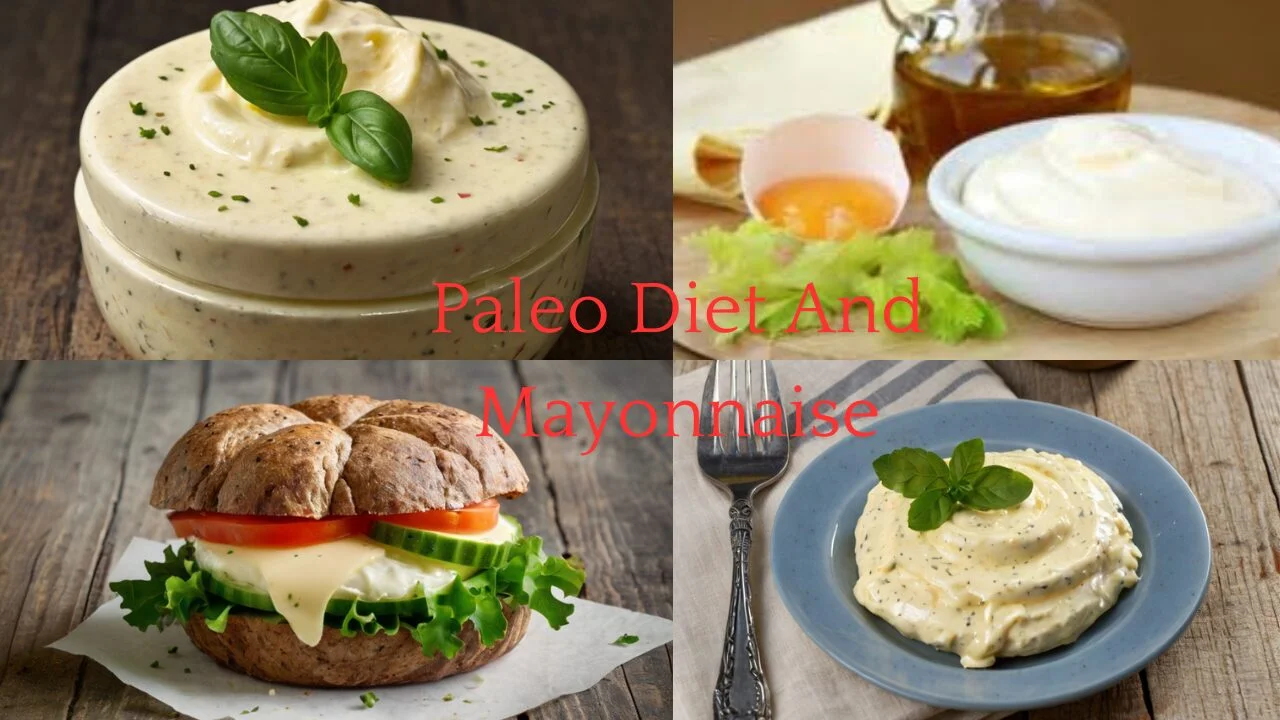 Paleo Diet And Mayonnaise